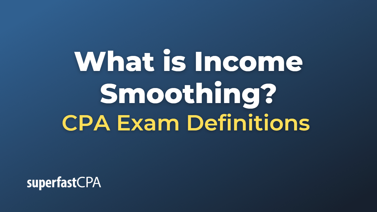 Income Smoothing