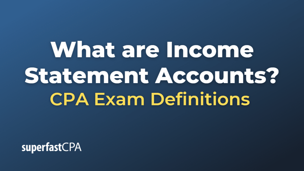 Income Statement Accounts