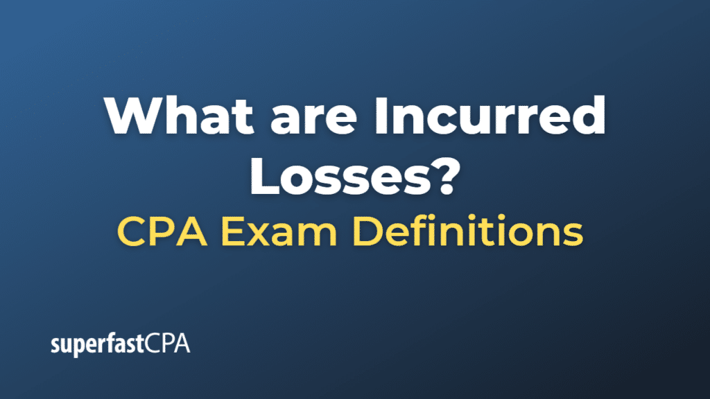 Incurred Losses