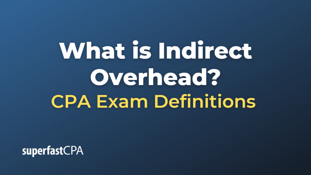 Indirect Overhead