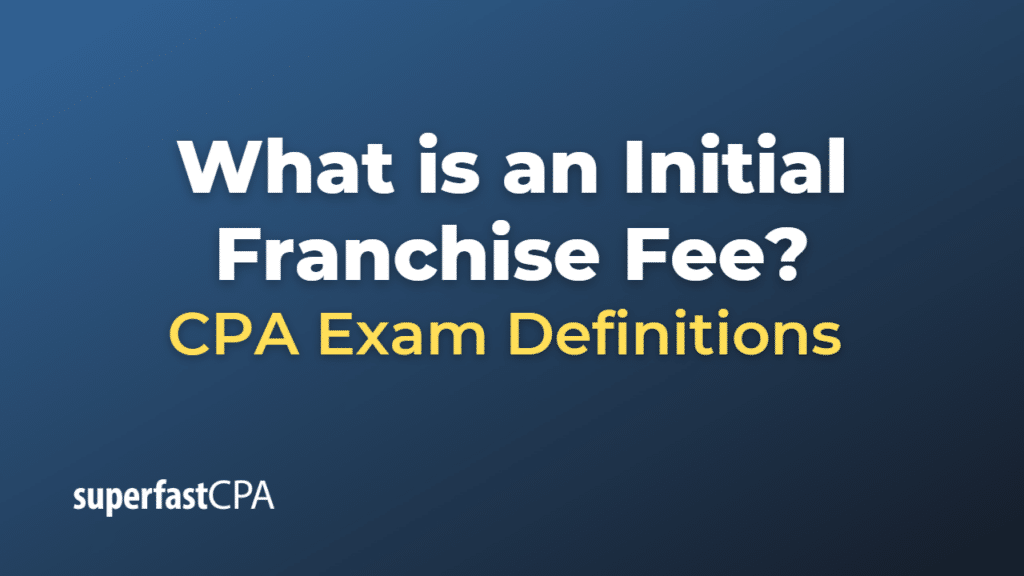 Initial Franchise Fee