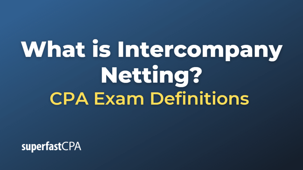 Intercompany Netting