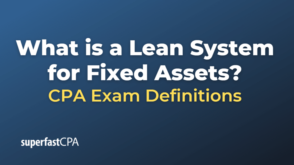 Lean System for Fixed Assets