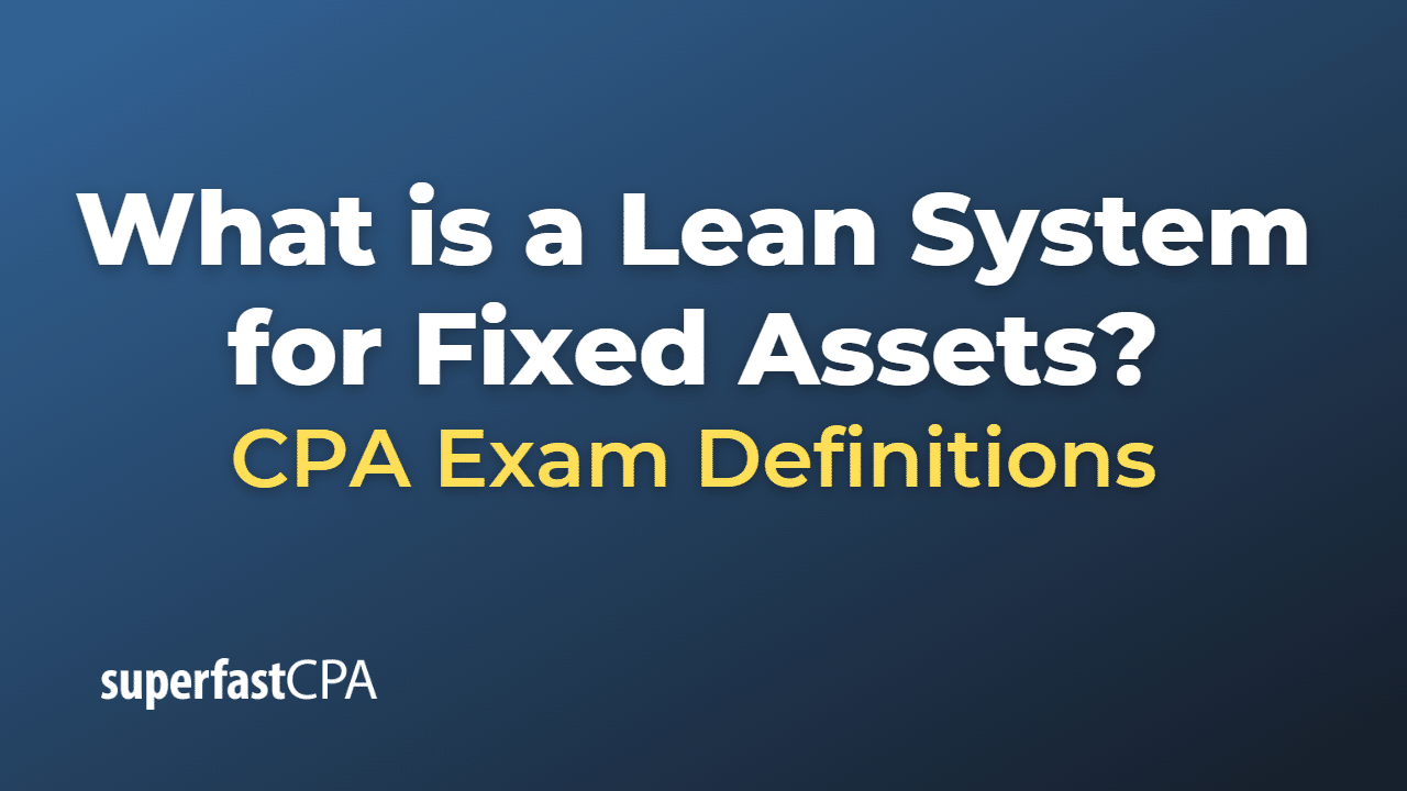 Lean System for Fixed Assets