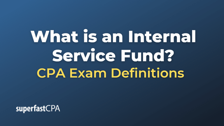 What is an Internal Service Fund? – SuperfastCPA CPA Review