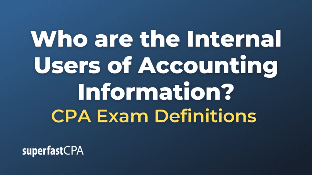 Internal Users of Accounting Information