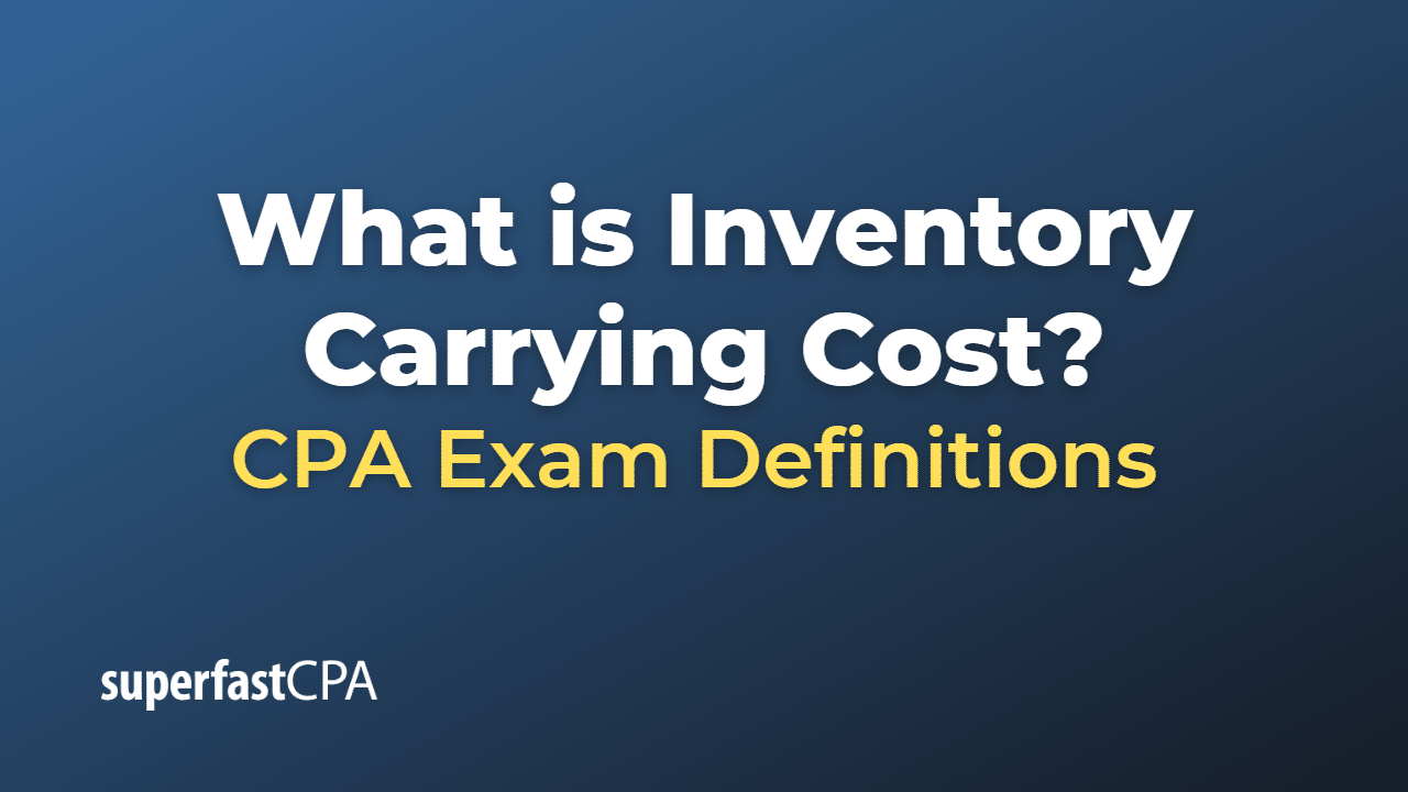 What is Inventory Carrying Cost?