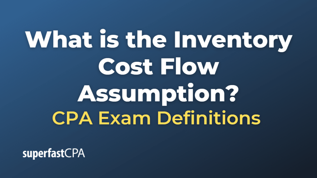 Inventory Cost Flow Assumption