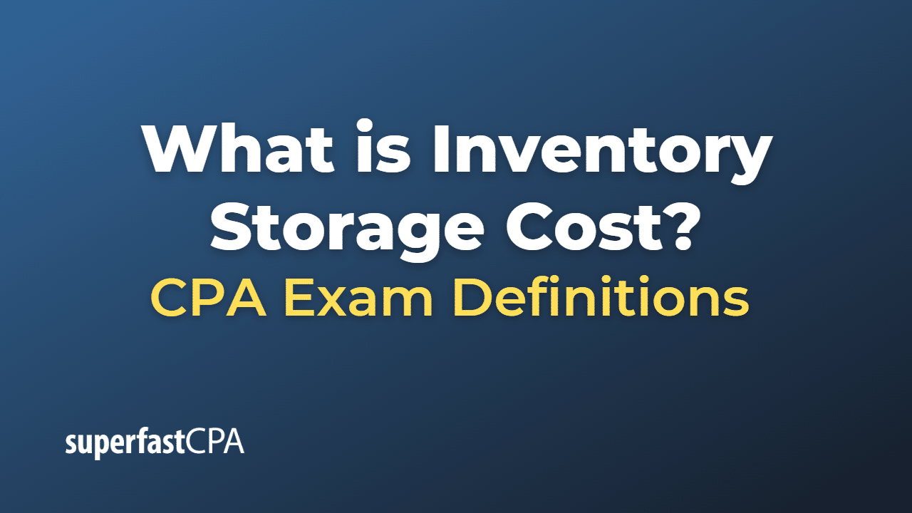 What is Inventory Storage Cost?