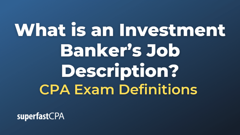 Investment Banker Job Description