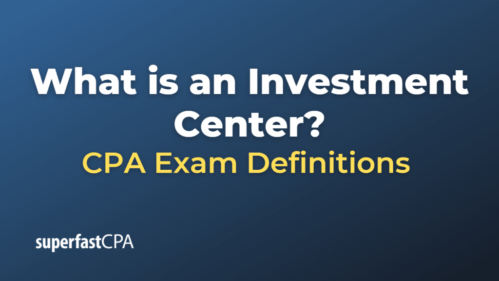 Investment Center