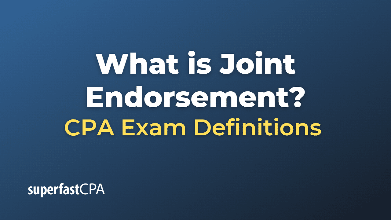 What is Joint Endorsement?