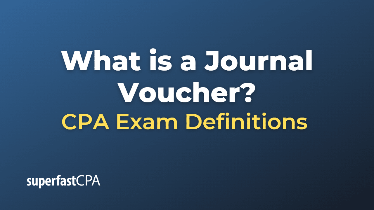 What is a Journal Voucher?