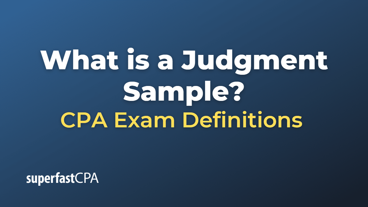 What is a Judgment Sample?