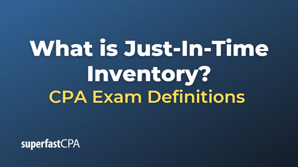 Just-In-Time Inventory