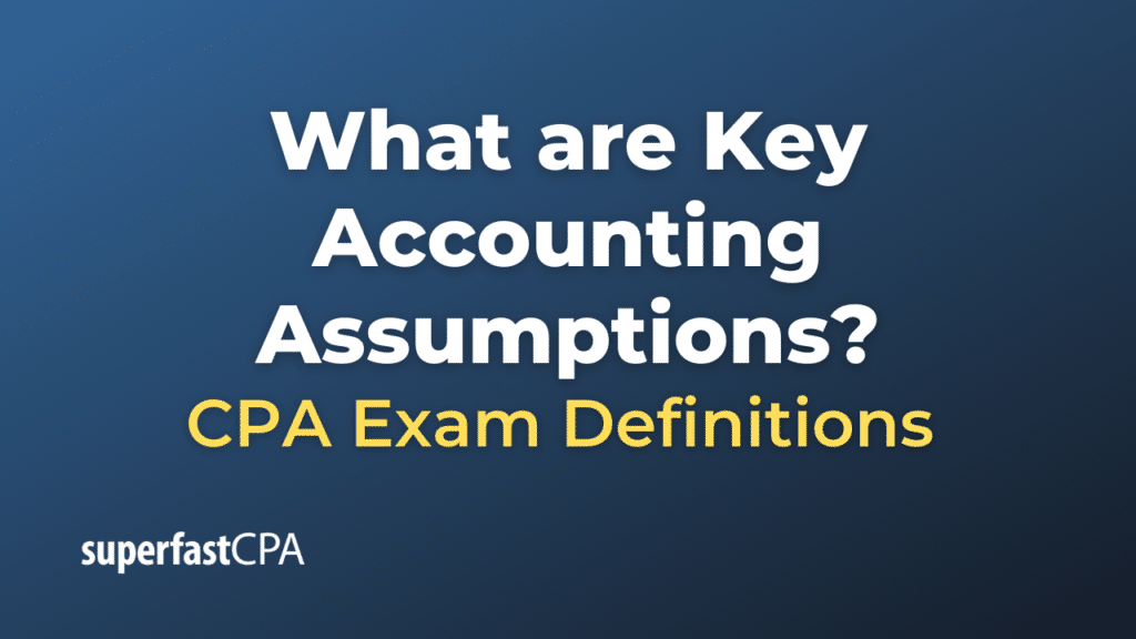 Key Accounting Assumptions