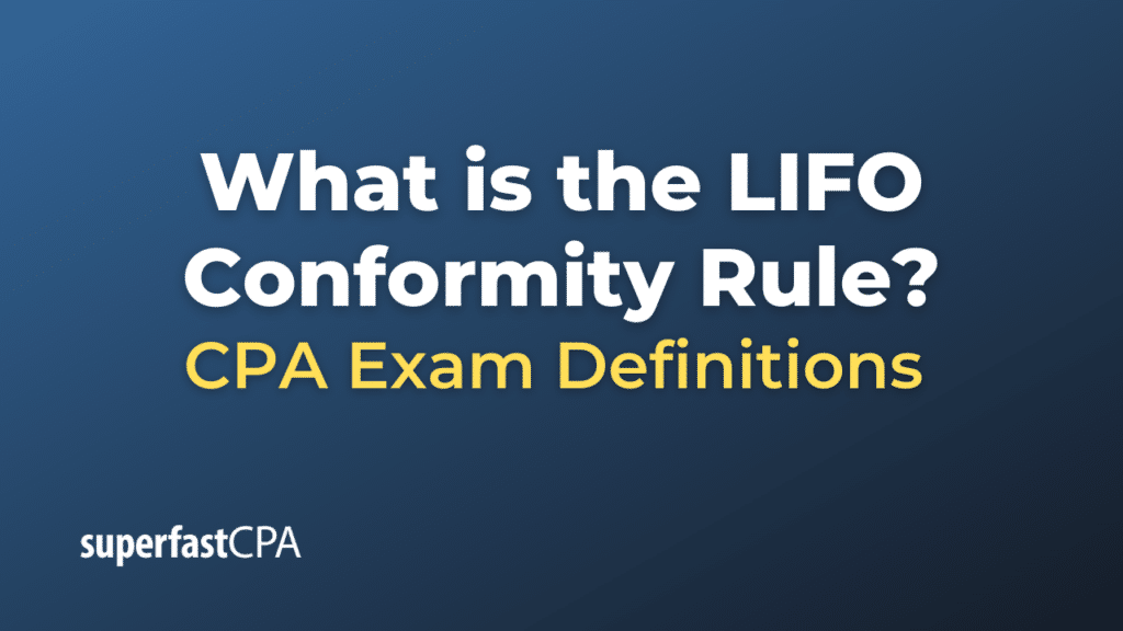 LIFO Conformity Rule