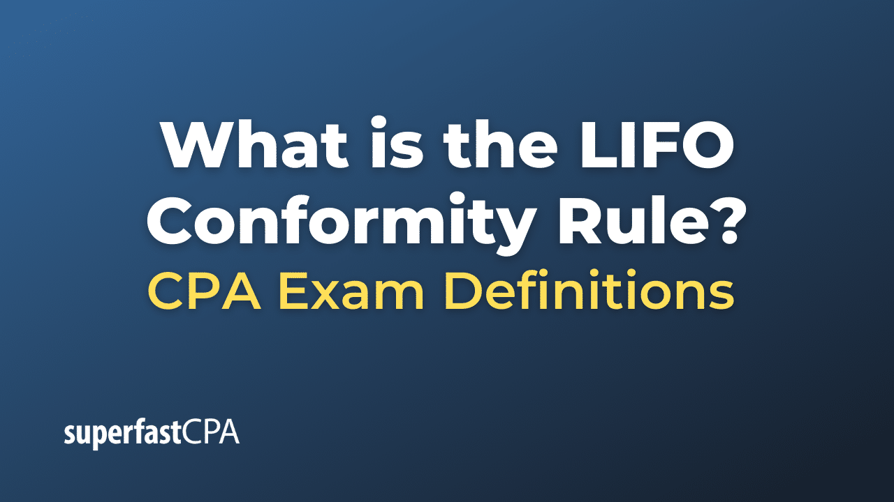 LIFO Conformity Rule