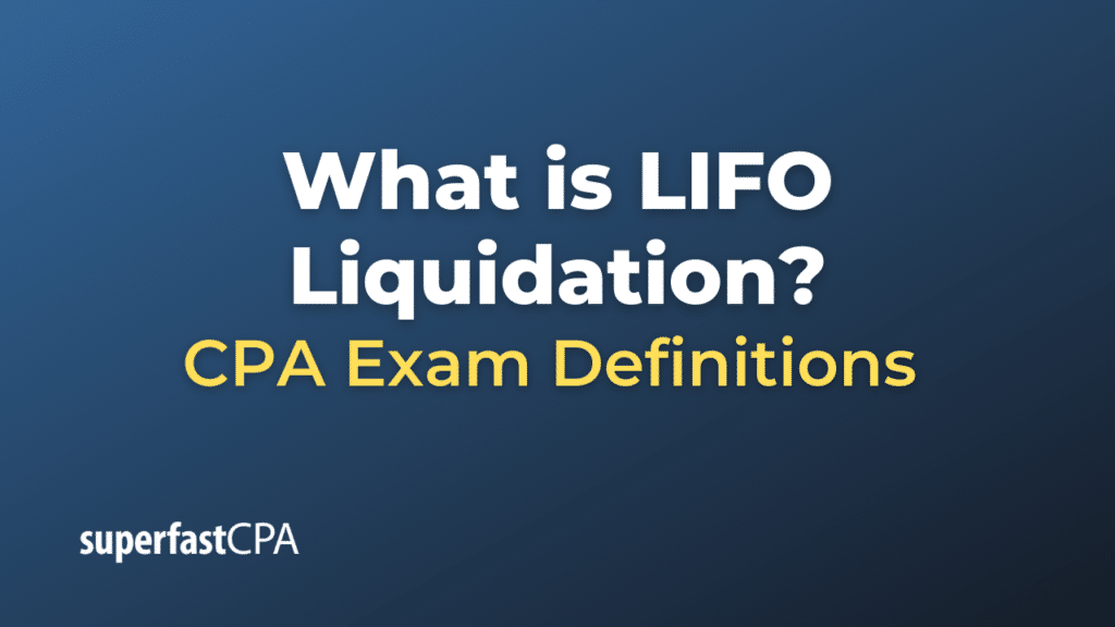 LIFO Liquidation