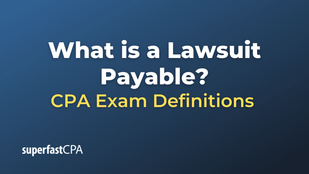 Lawsuit Payable