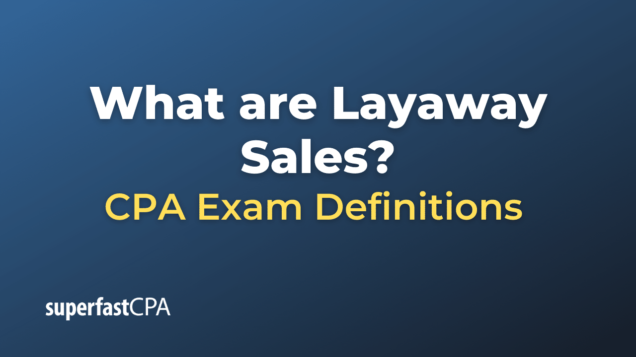 What are Layaway Sales?