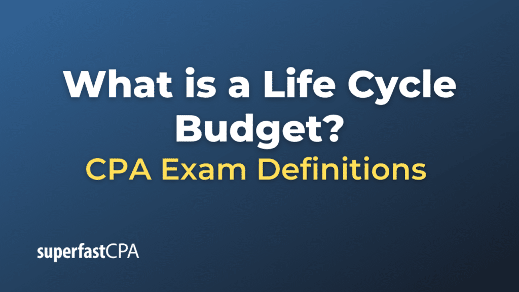 Life Cycle Budget