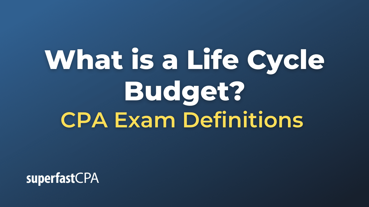 Life Cycle Budget