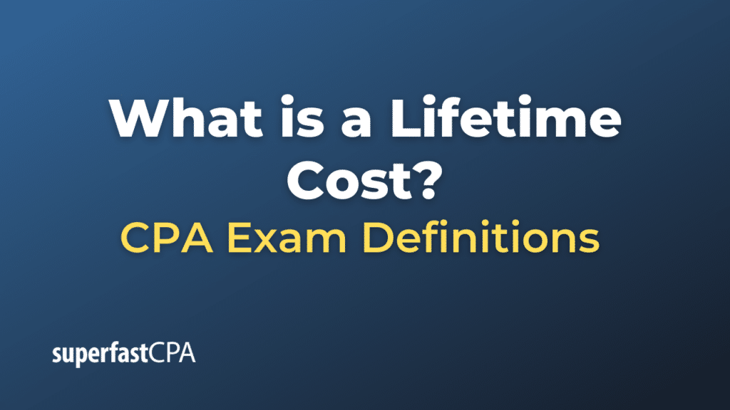 Lifetime Cost