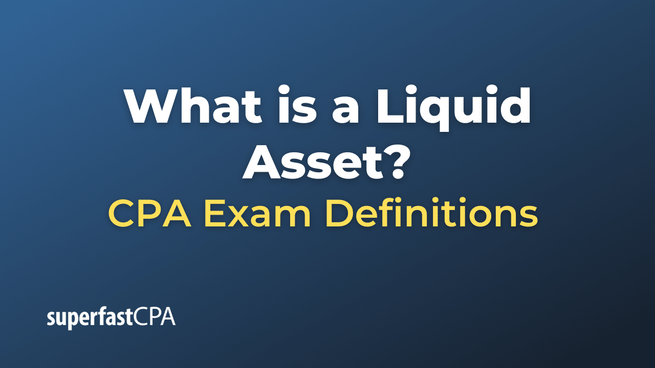 What is a Liquid Asset?