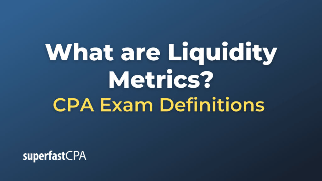 Liquidity Metrics
