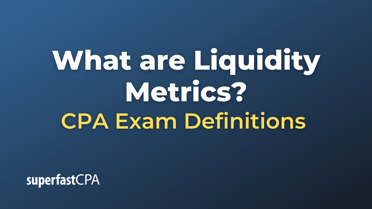 Liquidity Metrics