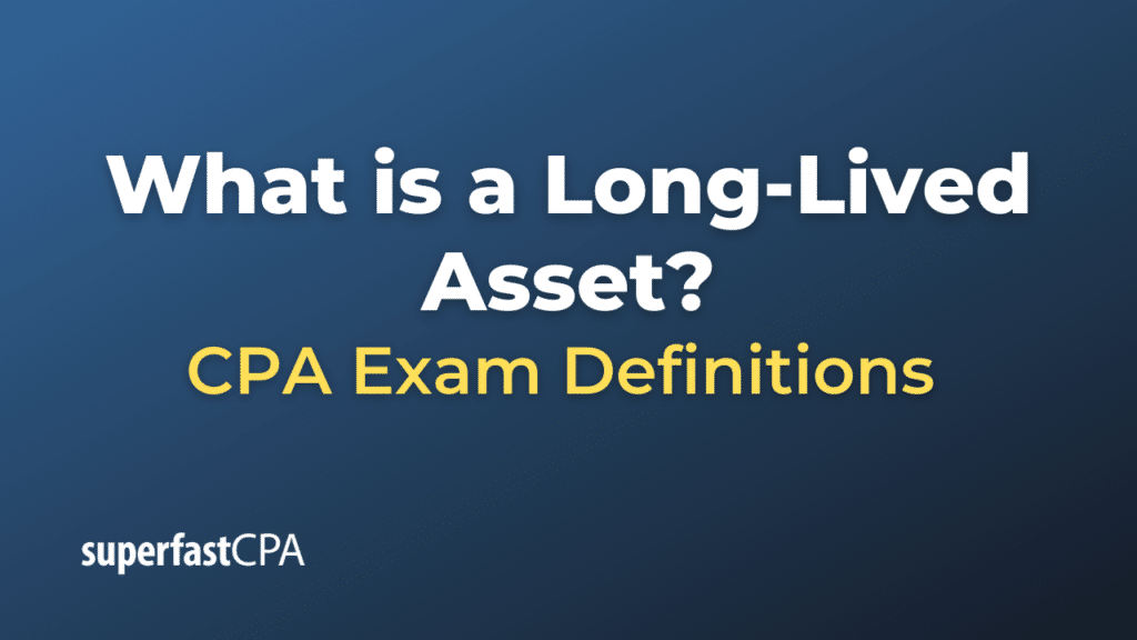 Long-Lived Asset
