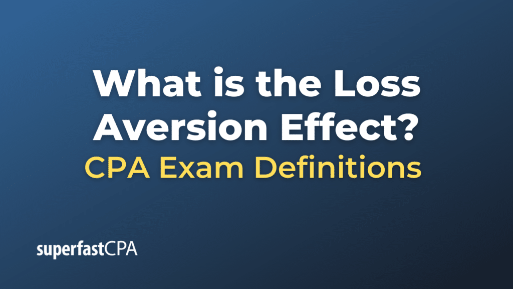 Loss Aversion Effect
