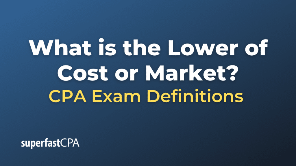 Lower of Cost or Market