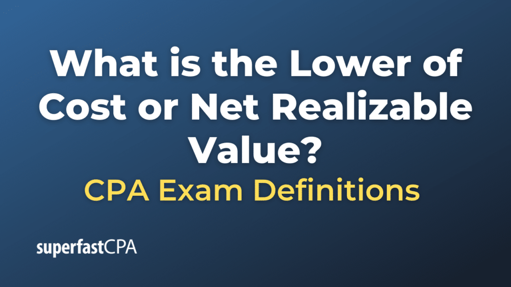 Lower of Cost or Net Realizable Value