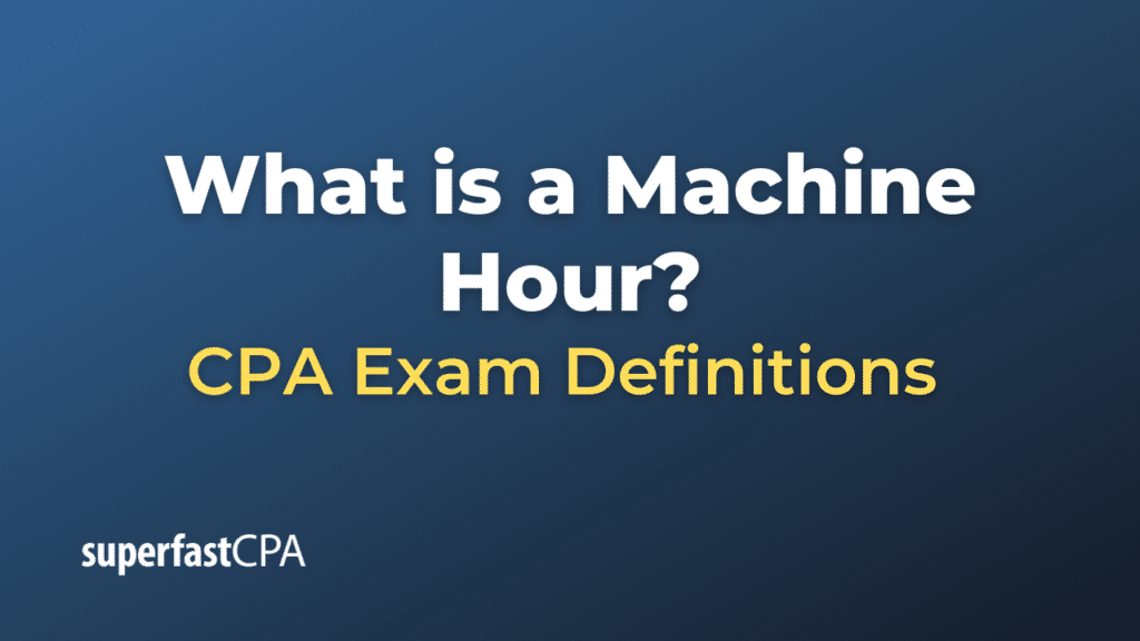 Machine Hour