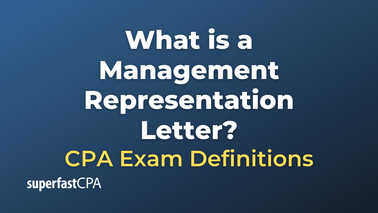 What is a management representation letter superfastcpa cpa review