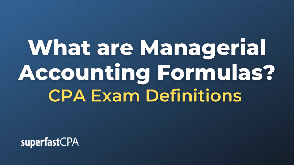 Managerial Accounting Formulas
