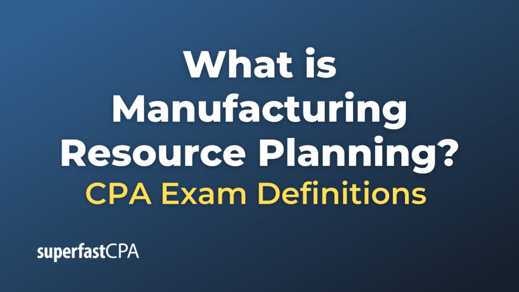 Manufacturing Resource Planning