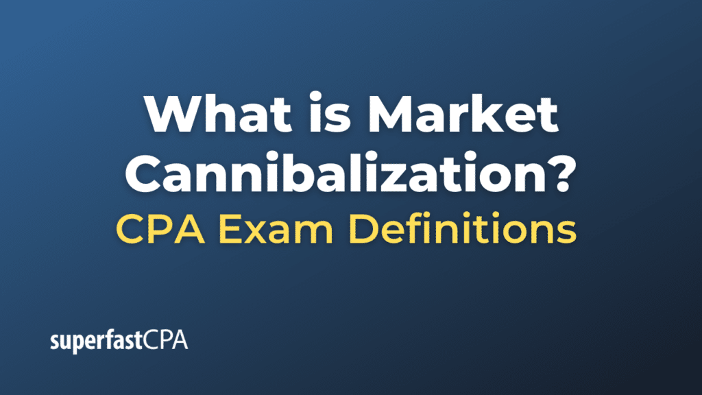 Market Cannibalization