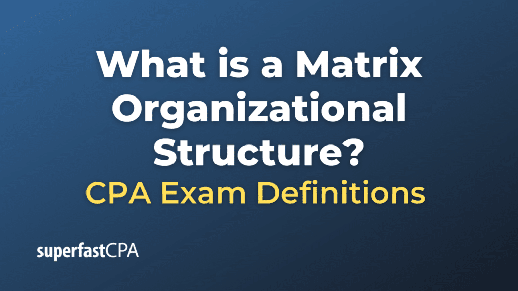 Matrix Organizational Structure