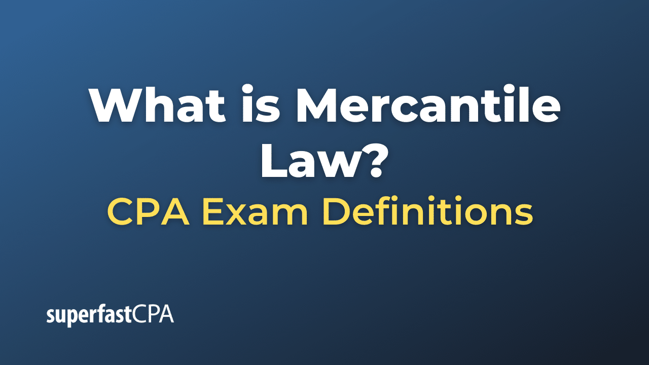 What is Mercantile Law?