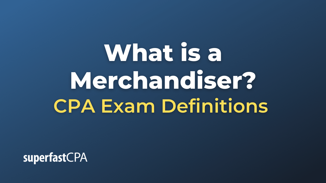 What is a Merchandiser?