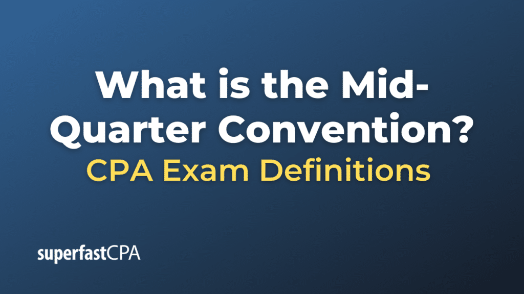 Mid-Quarter Convention