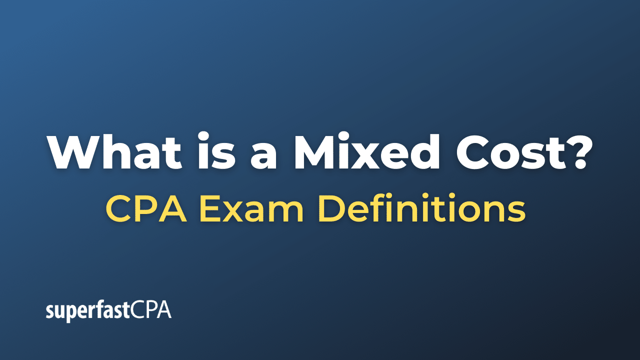 What is a Mixed Cost?