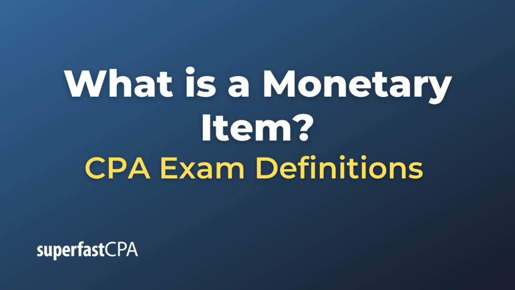 Monetary Item