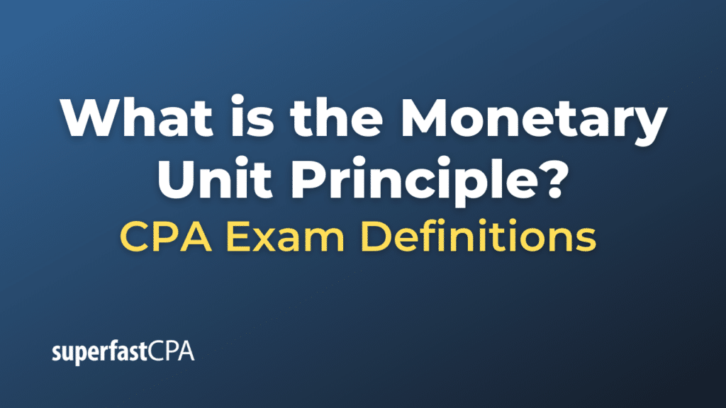Monetary Unit Principle