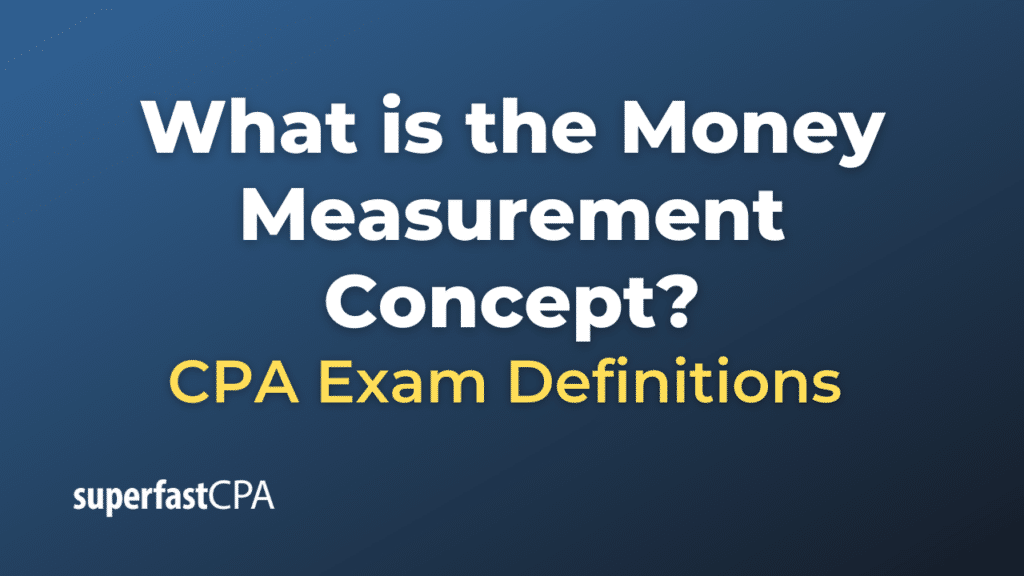 Money Measurement Concept