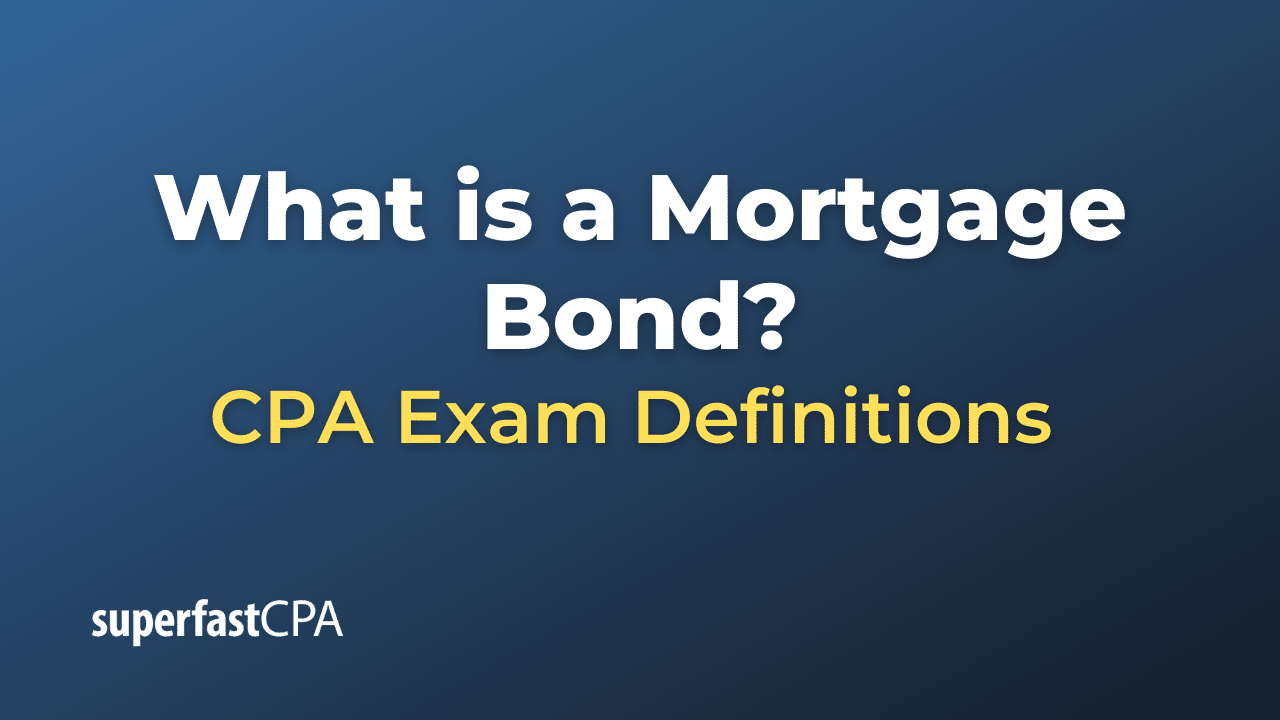 What is a Mortgage Bond?