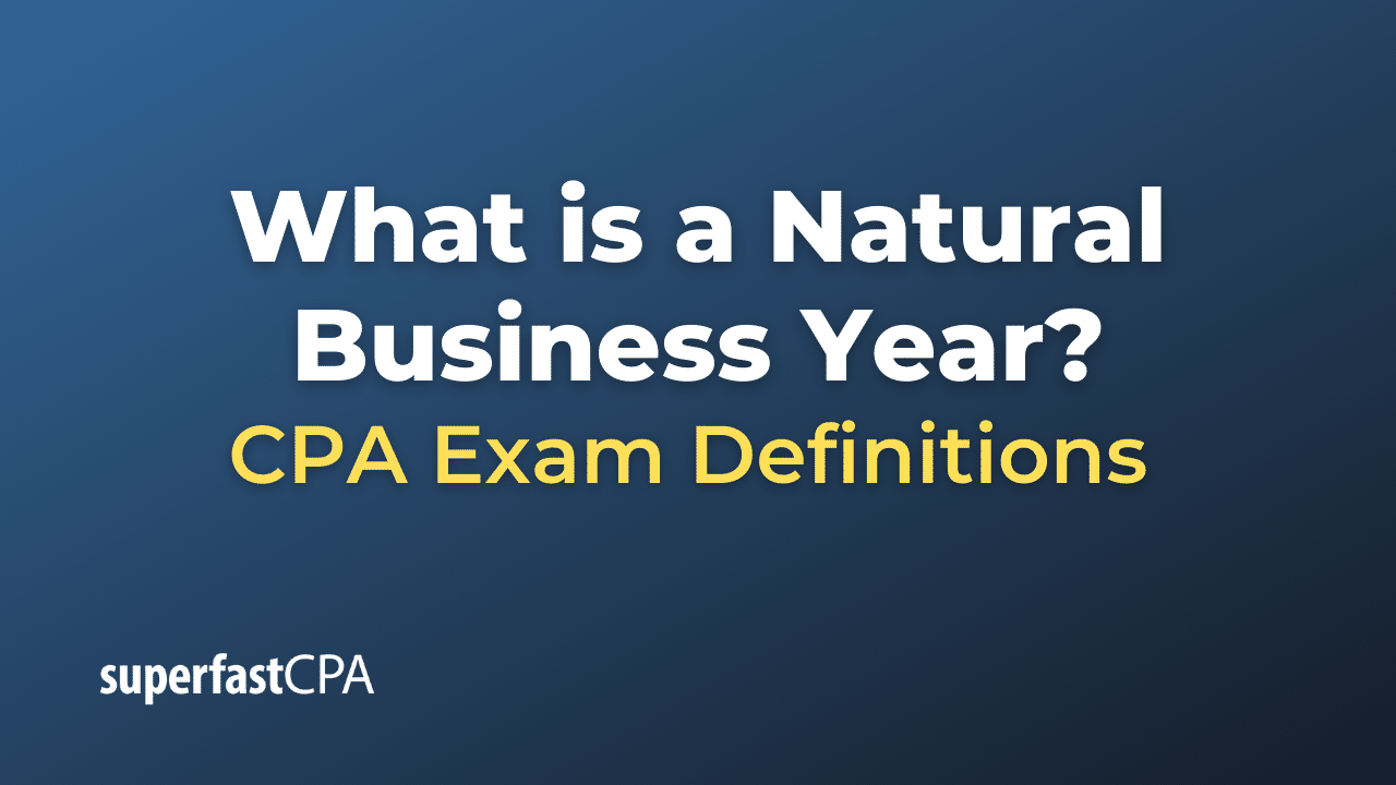 what-is-a-natural-business-year-superfastcpa-cpa-review